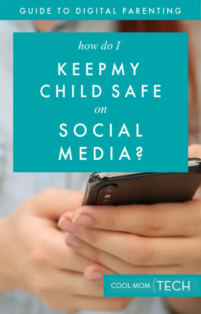 Cool Mom Tech Digital Parenting Guide