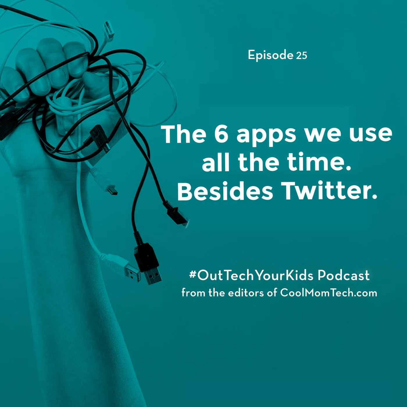 Out-Tech Your Kids podcast ep 25