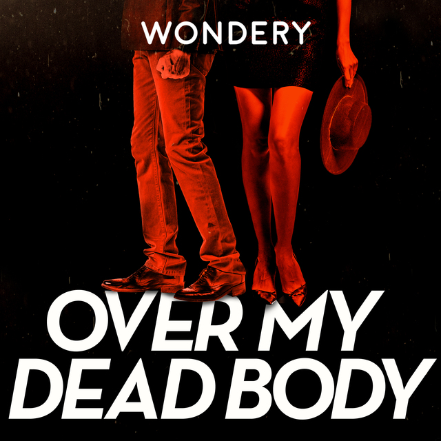 5 podcasts I listened to this month: Over My Dead Body 5 podcasts I listened to this month: Over My Dead Body
