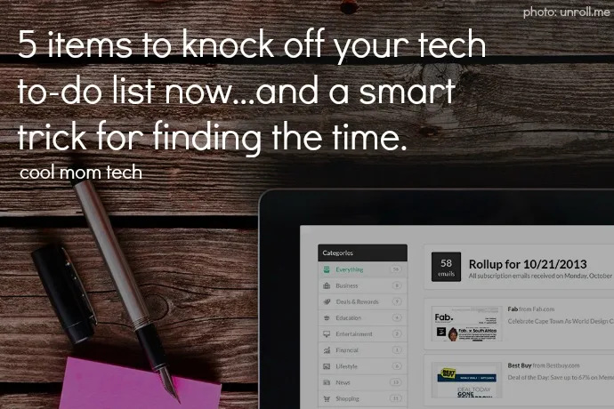 Tips for tackling that tech to-do list. Right now!