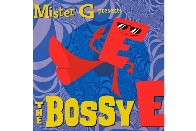 Mister G's The Bossy E album cover