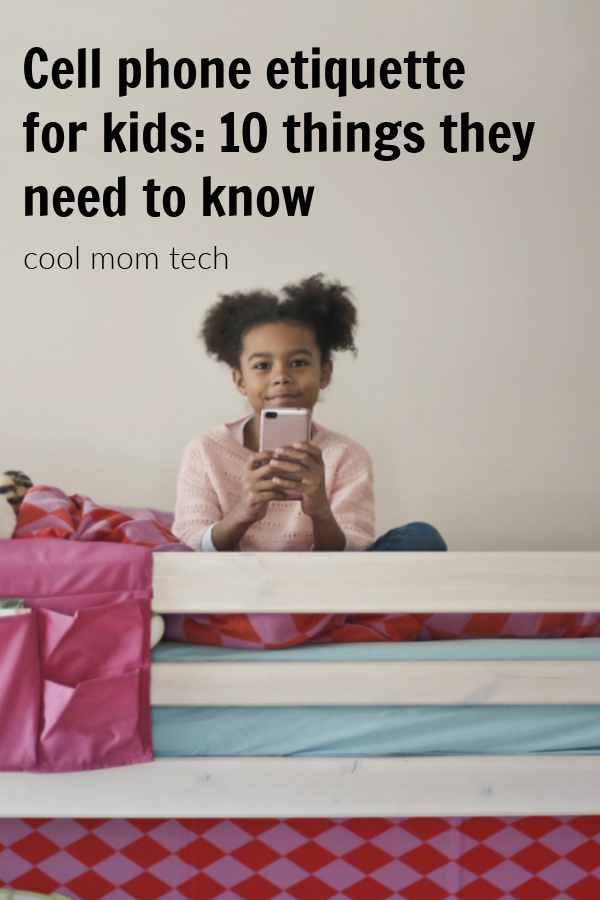 Cell phone etiquette for kids: Here are 10 things they should know Cell phone etiquette for kids: Here are 10 things they should know
