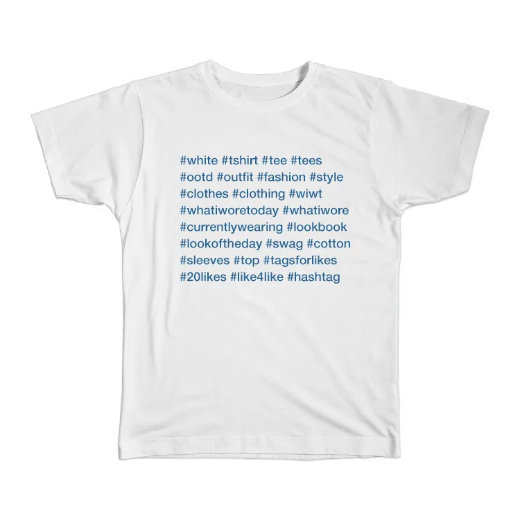 The Instagram fashion hashtag t-shirt. Is it ironic? Or a convenient cheat sheet.